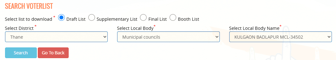 Search Voterlist (Sthanik Swarajya Sanstha Matdar Yadi) Search Voterlist (Sthanik Swarajya Sanstha Matdar Yadi)